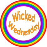 Wicked Wednesday... a place to be wickedly sexy or sexily wicked Wicked Wednesday... a place to be wickedly sexy or sexily wicked